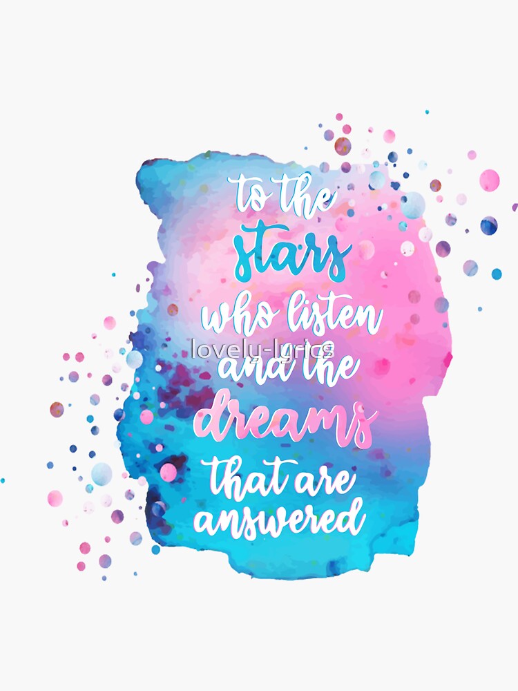 to the stars who listen and the dreams that are answered acotar Sticker  for Sale by lovely-lyrics