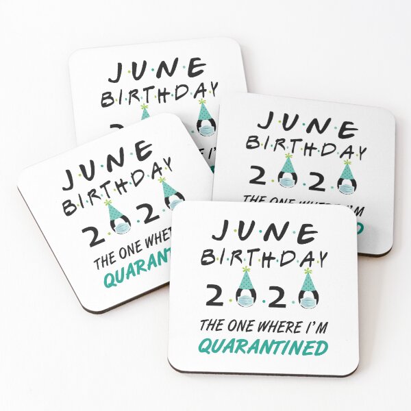 Item preview, June Birthday 2020 The One Where I was Quarantined Quote Funny Social Distancing Birthday Gift Idea  designed and sold by AnimaLovers.