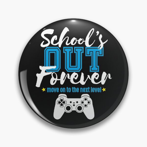 Item preview, School's out forever gamer funny Move on to the next level graduation gift for video games lover  designed and sold by alenaz.