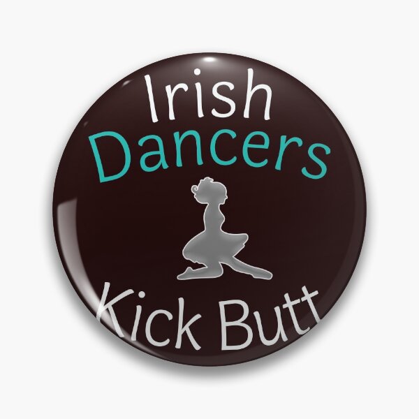 Item preview, Funny & Hilarious Girls Irish Dancing Gift Irish Dancers Kick Butt designed and sold by LGamble12345.