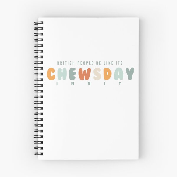 Item preview, British people be like “its Chewsday innit” sticker designed and sold by Sydney Moutier.
