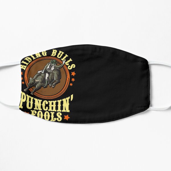 Riding Bulls Punchin' Fools Competitive Bull Rider Flat Mask