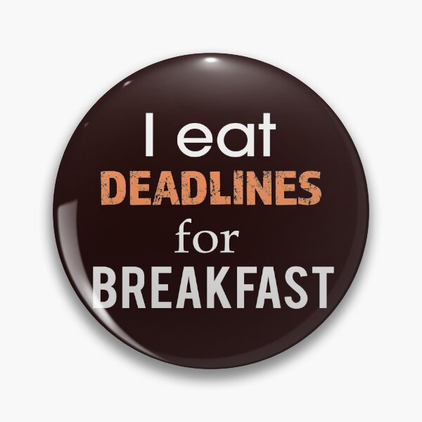 Item preview, Top Selling Project Manager Eat Deadlines Breakfast Design designed and sold by LGamble12345.