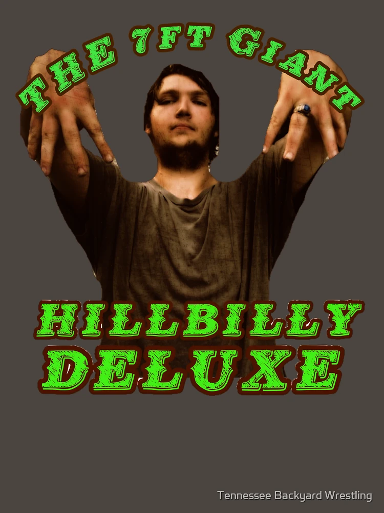 Thumbnail 7 von 7, Classic T-Shirt, HILLBILLY DELUXE 7Ft Riesenware designt und verkauft von Tennessee Backyard Wrestling.
