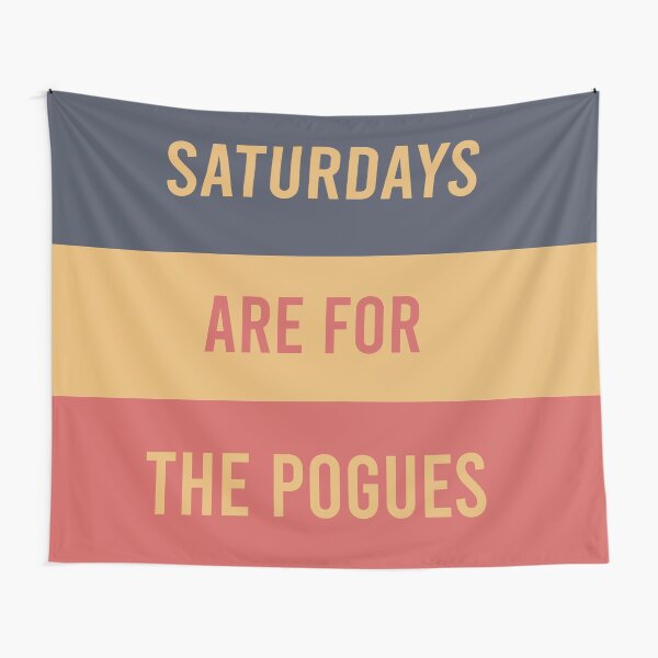Artikel-Vorschau von Samstage sind für die Pogues angepasst, designt und verkauft von InstriveDesign.