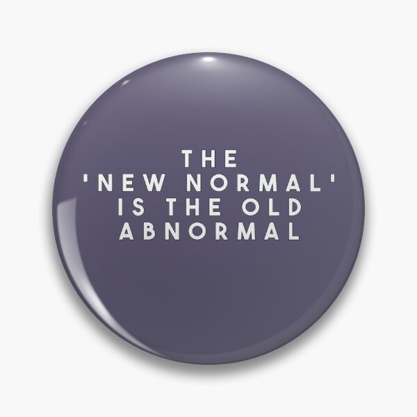 Item preview, The New Normal designed and sold by Dpe1974.