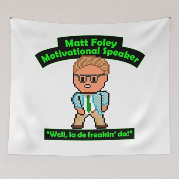 Item preview, Pixel Matt Foley Motivational Quote Well La De Freakin Da! designed and sold by gkillerb.
