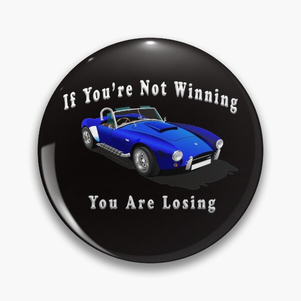 Item preview, If You're Not Winning, You Are Losing  designed and sold by Mark5ky.