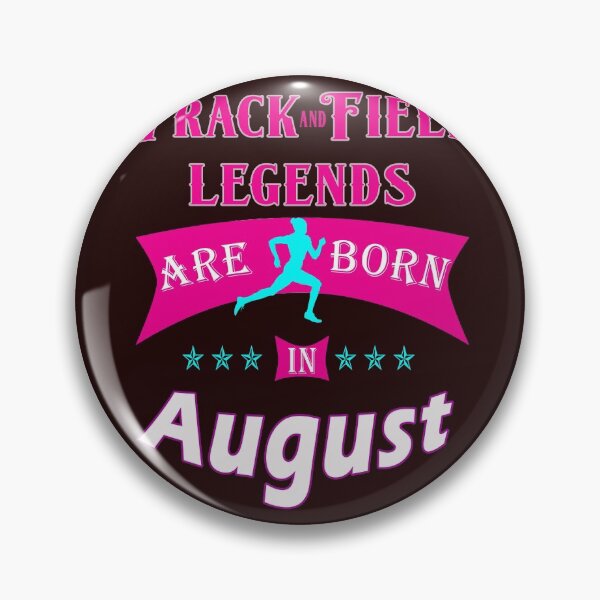 Item preview, Track & Field legends are born in August designed and sold by LGamble12345.