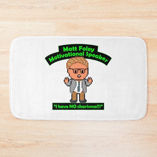 Item preview, Pixel Matt Foley Motivational Quote I Have NO Charisma!!! designed and sold by gkillerb.