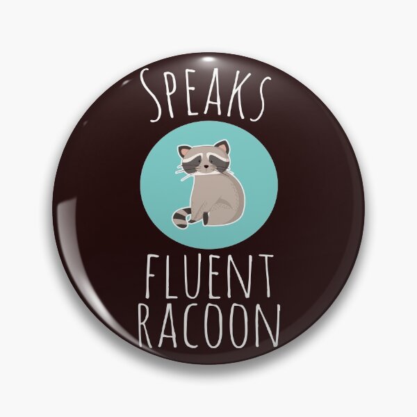 Item preview, Cute Speaks Fluent Racoon gift designed and sold by LGamble12345.