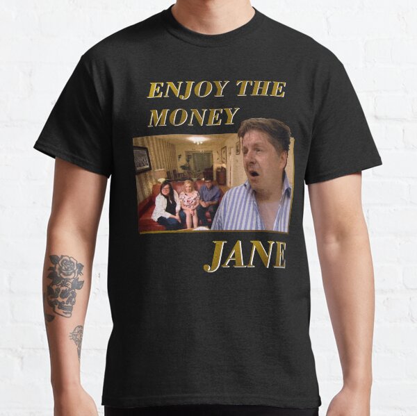 jane come dine with me t shirt
