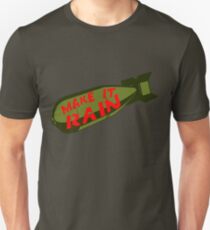 Make it Rain Unisex T-Shirt