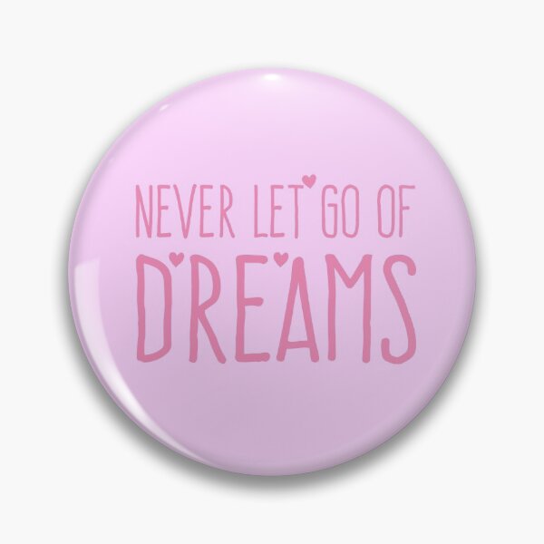 Item preview, Never let go of DREAMS designed and sold by jazzydevil.