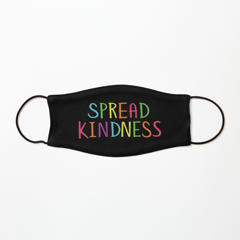 Spread Kindness Anti Bully Teacher Student Awareness Mask