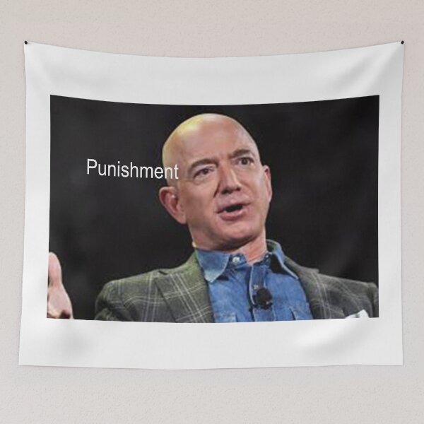 Item preview, Jeff Bezos Punishment designed and sold by marykatebuckman.