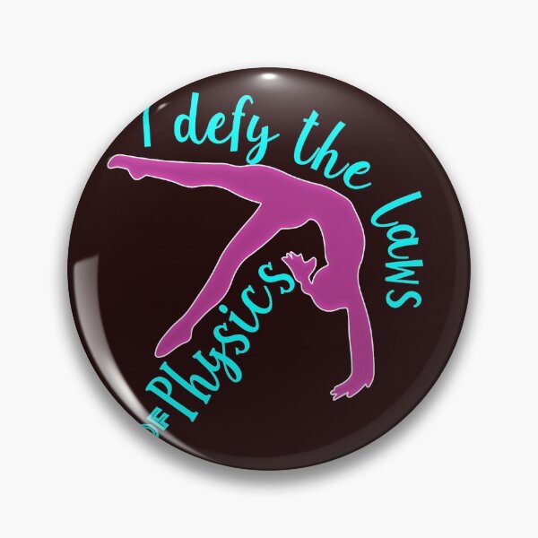 Item preview, Funny I Defy the laws of physics gymnastics designed and sold by LGamble12345.