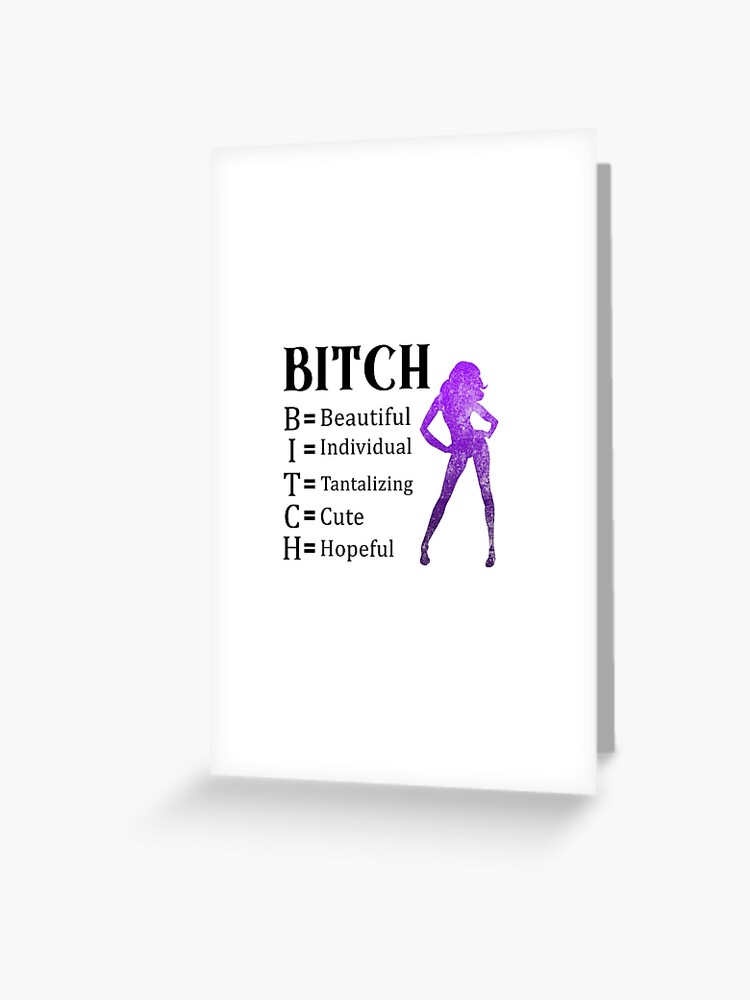 BITCH Acronym meaning | Greeting Card
