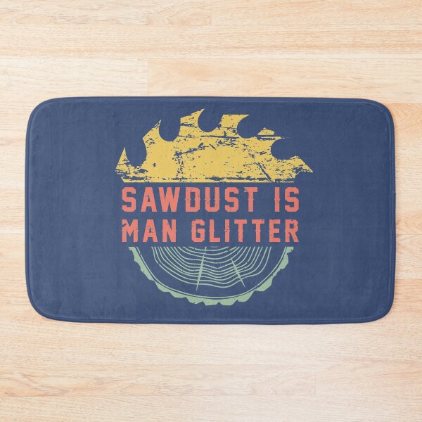 Item preview, Sawdust is man glitter vintage colors gift for men who love working with wood woodworker Father's Day gift idea  designed and sold by alenaz.
