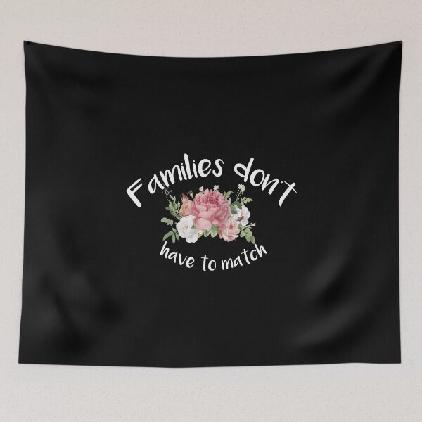 Item preview,  Families don't have to match cute family gift idea for mom ,dad &siblings,floral design designed and sold by delkh07.