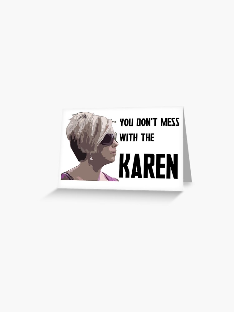  iPhone 11 Pro Karen Meme Don't Make Me Use My Karen