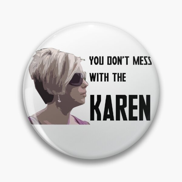 Item preview, karen meme - you don't mess with the karen designed and sold by jimsedric.