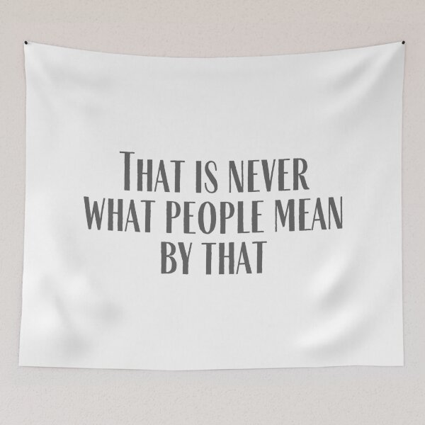 Item preview, Never What People Mean designed and sold by cobie123270.