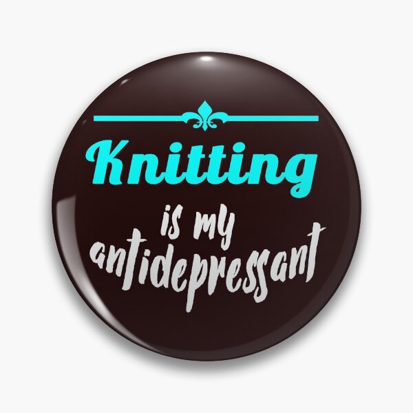 Item preview, Cool Knitting is my Antidepressant design designed and sold by LGamble12345.