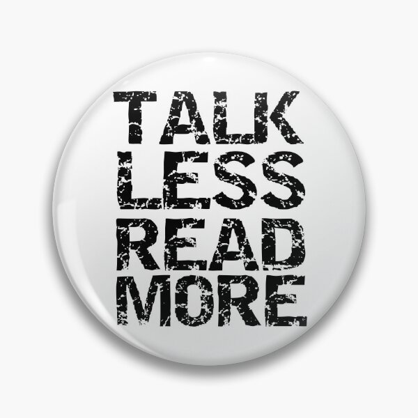 Item preview, Funny Talk Less Read More Literature Quote designed and sold by TNDesignStudio.