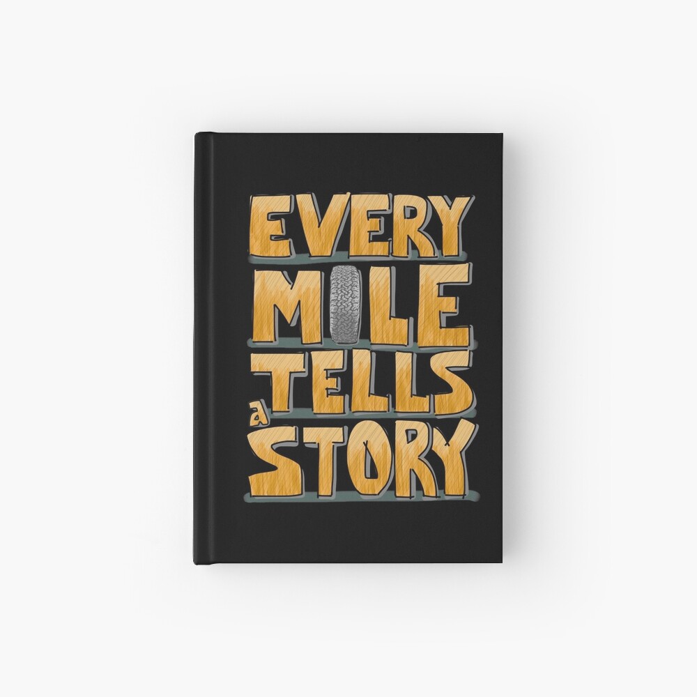 Tire in the Mile Hardcover Journal