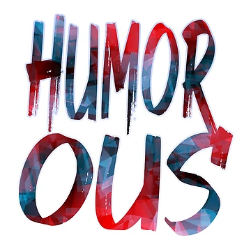 Artwork thumbnail, Humorous (Poly Color) by SassyClassyMe