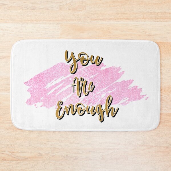 Item preview, You Are Enough - Pink and Gold designed and sold by Annalee Beer.
