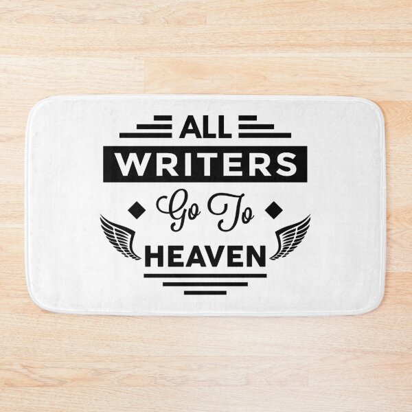 Item preview, All Writers Go To Heaven designed and sold by TheArtism.