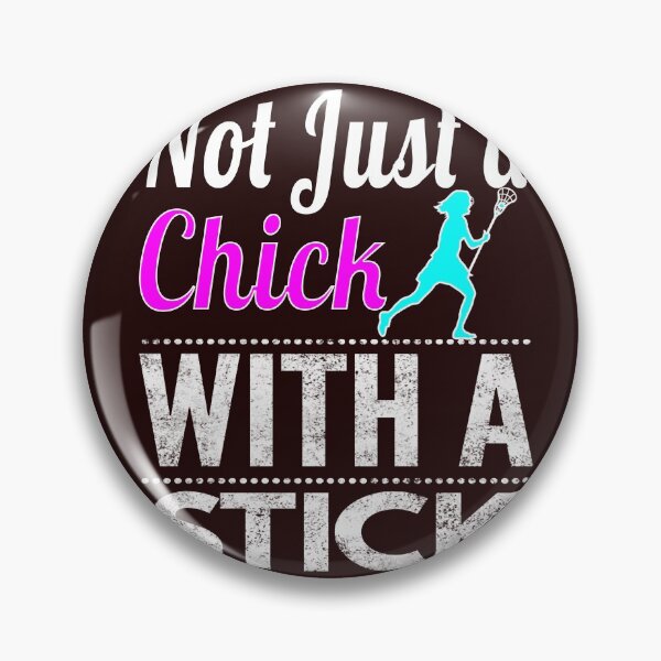 Item preview, Funny Lacrosse gift Design   LAX Not Just A Chick with a Stick Lacrosse designed and sold by LGamble12345.