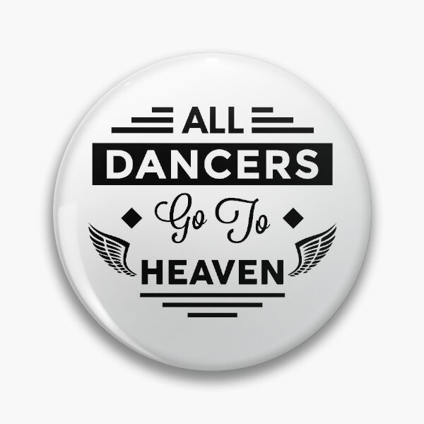 Item preview, All Dancers Go To Heaven designed and sold by TheArtism.