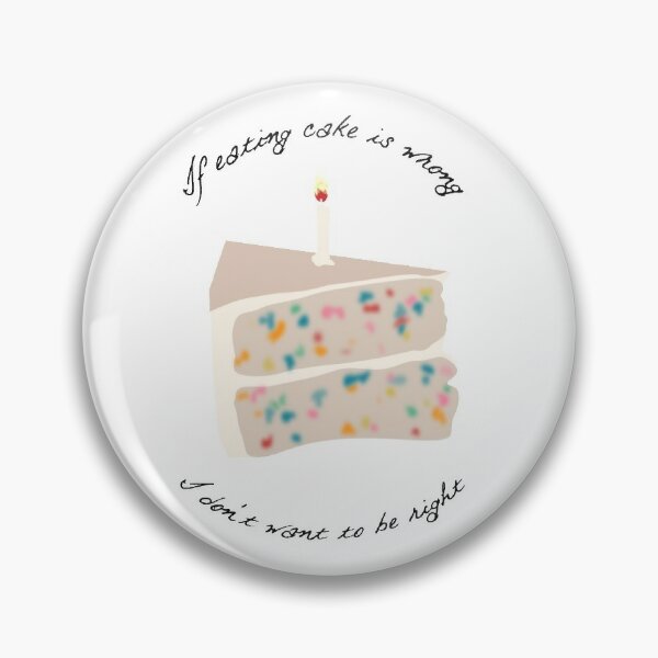 Cake Buttons Und Anstecker Redbubble