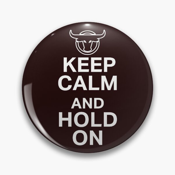 Item preview, Keep Calm Hold on Bull Riding Gift Design designed and sold by LGamble12345.