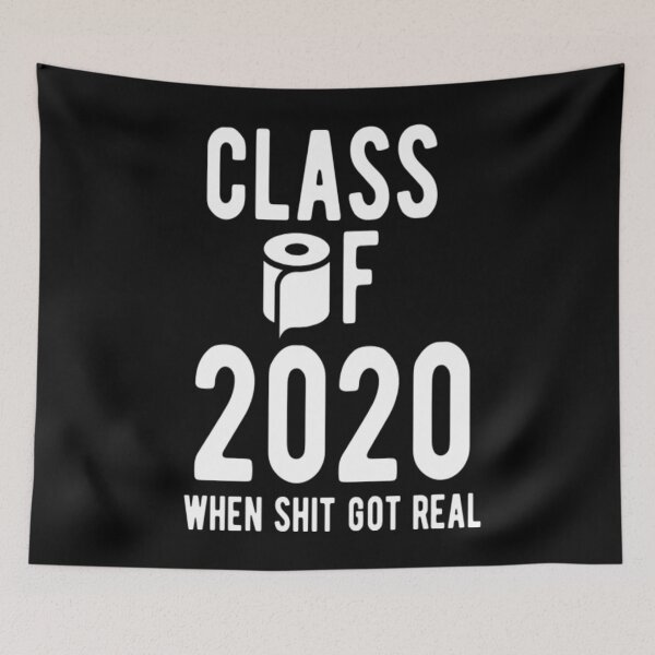 Item preview, Class of 2020 When It Got Real designed and sold by CatMonkStudios.