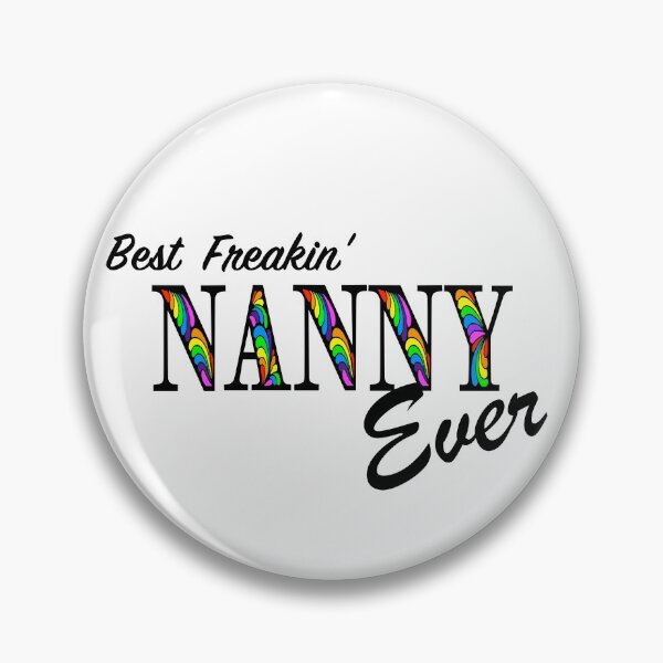 Item preview, Best Freakin’ Nanny EVER designed and sold by Amanda Lucas.