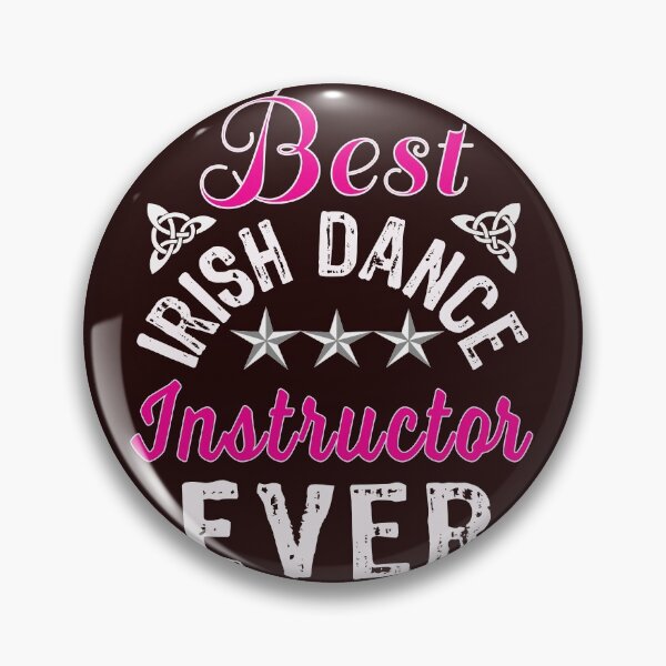 Item preview, Irish Dancing Coach Appreciation Gift Best Irish Dance Instructor Ever designed and sold by LGamble12345.