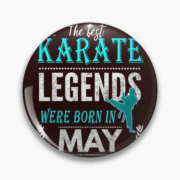 Item preview, Karate Legends are born in May designed and sold by LGamble12345.