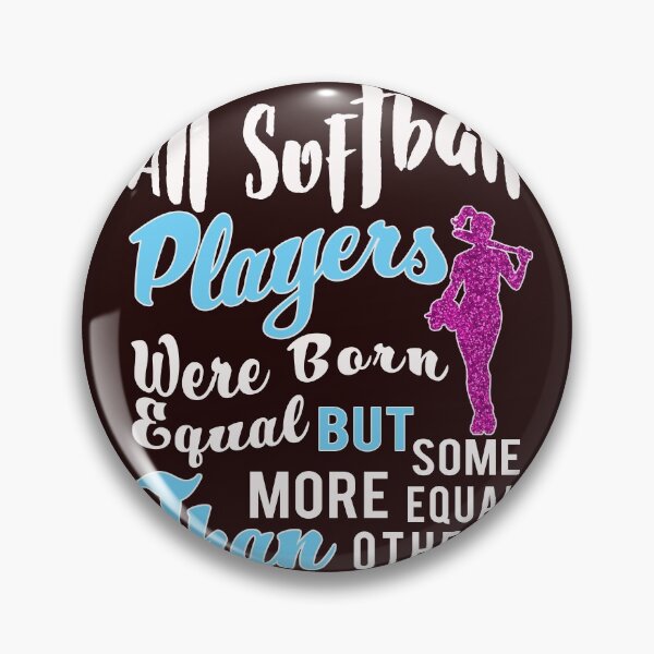 Item preview, Funny Not All Softball Players Are Created Equal Gift for Girls & Women designed and sold by LGamble12345.