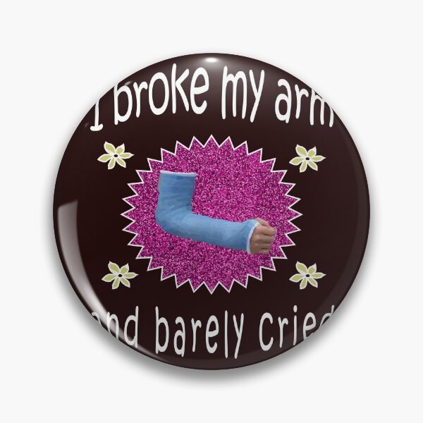 Item preview, I broke my Arm & bare cried broken arm gift for brave girls designed and sold by LGamble12345.