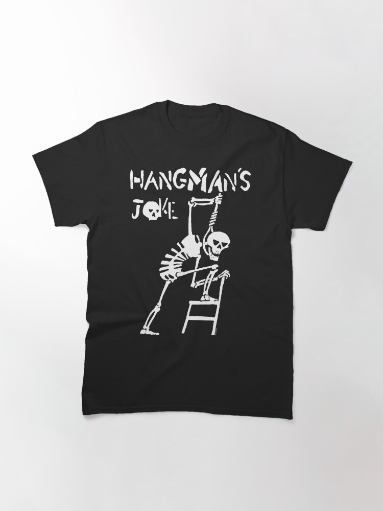 hangmans joke shirt