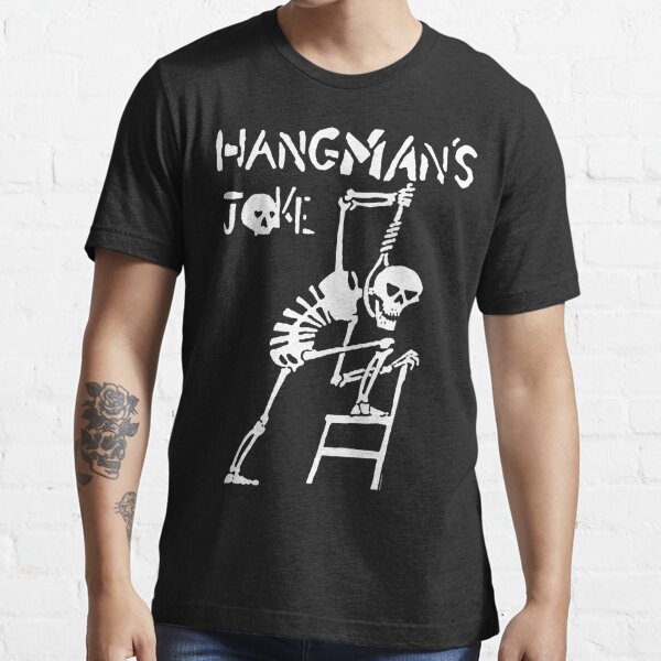 hangmans joke shirt