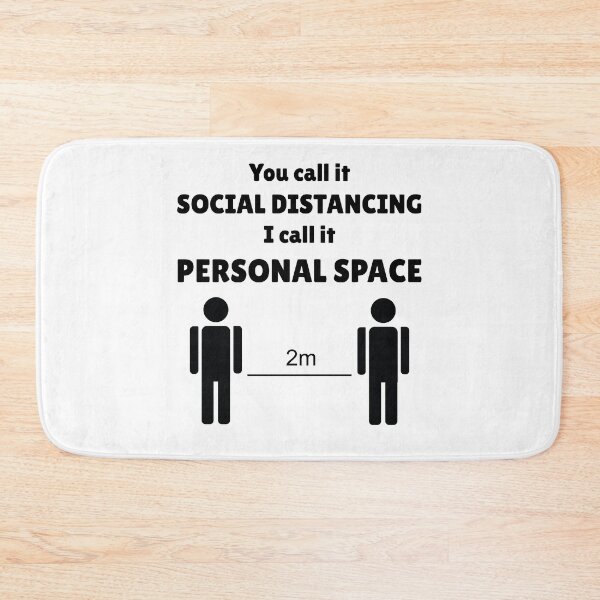 Item preview, You call it Social Distancing I call it Personal Space designed and sold by Grathicks.