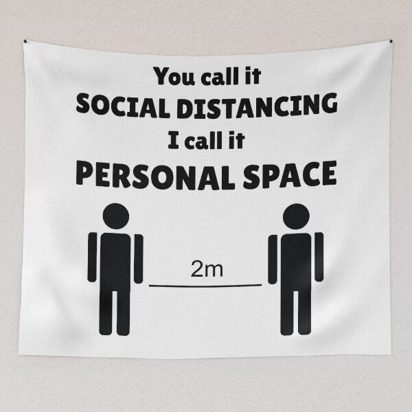 Item preview, You call it Social Distancing I call it Personal Space designed and sold by Grathicks.