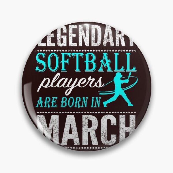 Item preview, Softball Legend are born in  March gift designed and sold by LGamble12345.