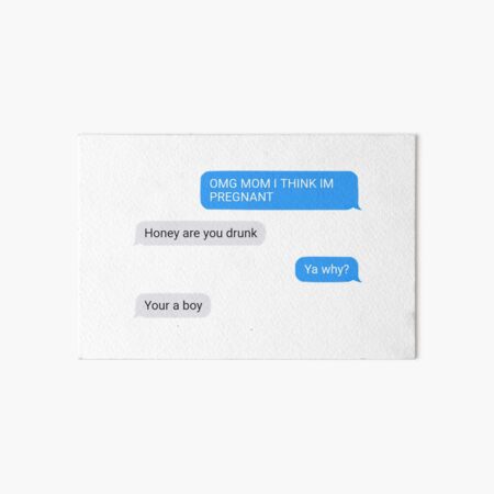 Text Message Prank Art Board Prints Redbubble