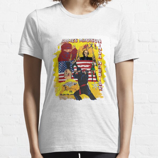 James Madison - Ninja Warrior! t-shirt Essential T-Shirt